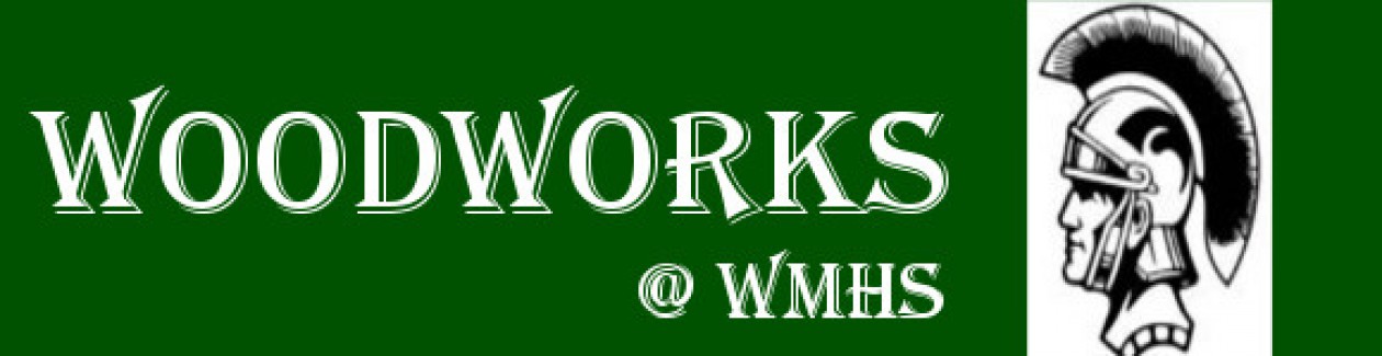 WoodWorks @ WMHS